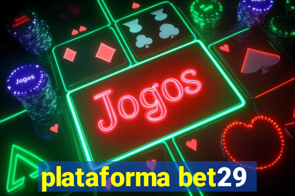 plataforma bet29